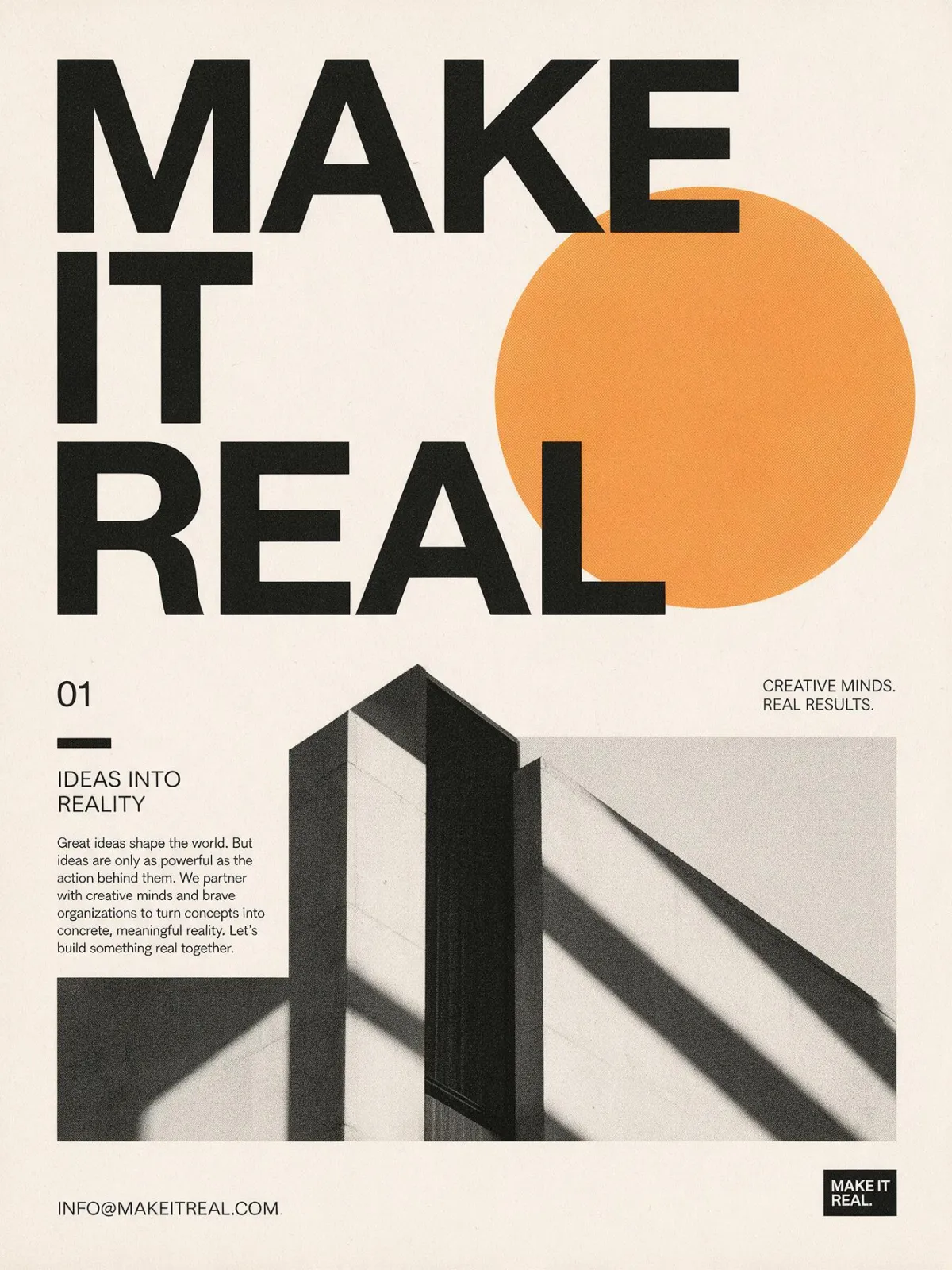 Swiss style typographic poster, large bold words "MAKE IT REAL", off-white paper, one orange circle, grid layout